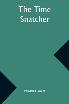 Paperback The Time Snatcher Book