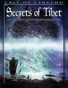 Secrets of Tibet: An Unknown Land of Mythos and Mystery - Book  of the Call of Cthulhu RPG