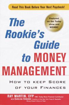 Paperback Princeton Review: Rookie's Guide to Money Management: Surviving Your First Years of Financial Independence Book