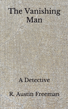Paperback The Vanishing Man: A Detective (Aberdeen Classics Collection) Book