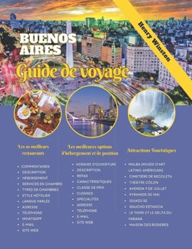 Paperback Buenos Aires Guide de Voyage 2024: Maîtrisez la vie et la culture de Porteño avec des cartes, des conseils et une planification d'experts - Découvrez [French] Book