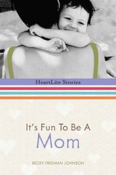 Hardcover It's Fun to Be a Mom Book
