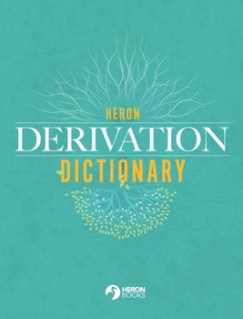 Hardcover Heron Derivation Dictionary - Hardback Book