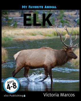 Paperback My Favorite Animal: Elk Book