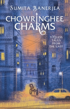Paperback Chowringhee Charms: Timeless Tales from the East Book