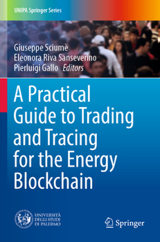 Paperback A Practical Guide to Trading and Tracing for the Energy Blockchain Book