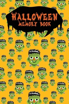 Halloween Memory Book: An Activity Book for Kids to Record Their Halloween Day | Coloring | Drawing | Journaling | Smiling Zombie (Trick or Treat)