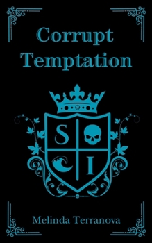 Corrupt Temptation - Book #1 of the Savage Kings of St. Ivy