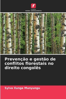 Paperback Prevenção e gestão de conflitos florestais no direito congolês [Portuguese] Book