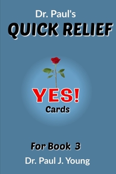 Paperback Dr. Paul's QUICK RELIEF YES! Cards Book 3 Book