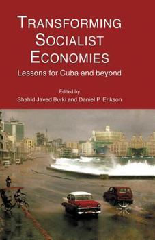 Paperback Transforming Socialist Economies: Lessons for Cuba and Beyond Book