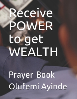 Paperback Receive POWER to get WEALTH: Christian Lifestyle Book