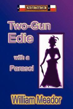 Paperback Two-Gun Edie with a Parasol Book
