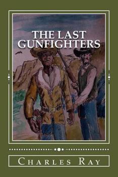 Paperback The Last Gunfighters Book