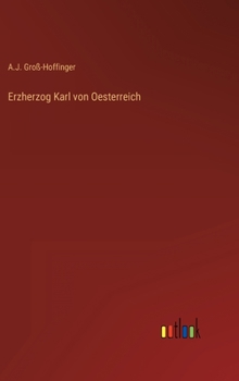 Erzherzog Karl von Oesterreich