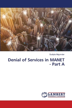 Paperback Denial of Services in MANET - Part A Book