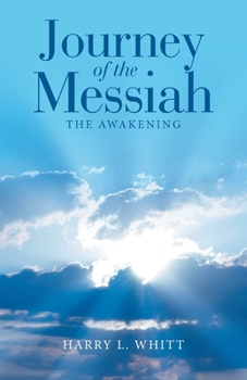 Paperback Journey of the Messiah: The Awakening Book