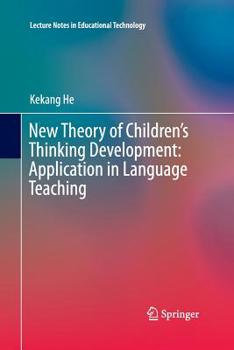 Paperback New Theory of Children's Thinking Development: Application in Language Teaching Book