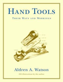 Paperback Hand Tools: Their Ways and Workings Book