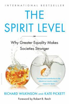 Paperback The Spirit Level: Why Greater Equality Makes Societies Stronger Book