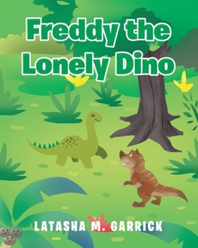 Paperback Freddy the Lonely Dino Book