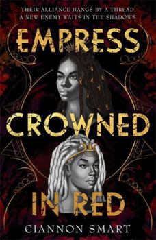 Empress Crowned in Red - Book #2 of the Witches Steeped in Gold