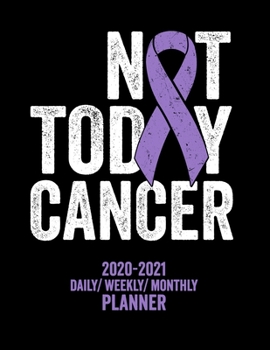 Paperback Not Today Hodgkin's Lymphoma: 2020 -2021 Daily/ Weekly/ Monthly Planner: 2-Year Personal Planner with Grid Calendar Purple Awareness Ribbon, Hodgkin Book