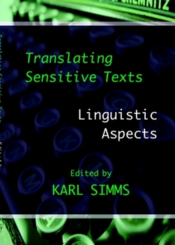 Paperback Translating Sensitive Texts: Linguistic Aspects Book