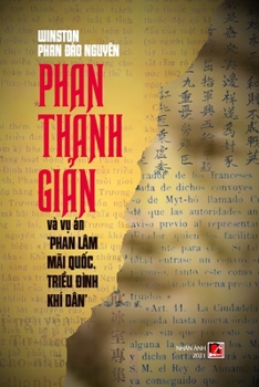Paperback Phan Thanh Giản Và Vụ Án "Phan Lâm Mãi Quốc, Triều Đình Khí Dân" [Vietnamese] Book