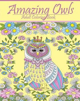 Paperback Amazing Owls: : Blue Dream Adult Coloring Book Designs Book