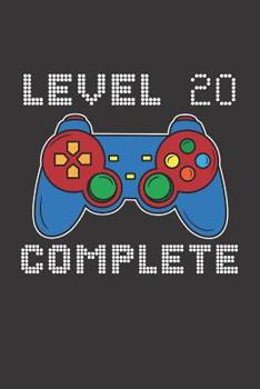 Paperback Level 20 Complete: 20th Birthday Notebook (Funny Video Gamers Bday Gifts for Men) Book