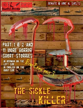THE SICKLE KILLER ... and other horror short stories - SUELTZ BOOKS (German Edition)
