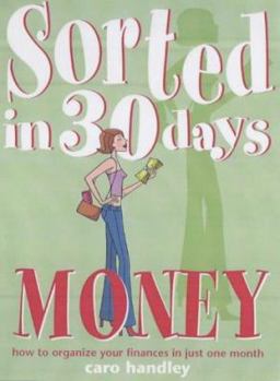 Paperback Money: How to Organize Your Finances in Just One Month (Sorted in 30 Days) Book