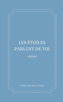Paperback Les étoiles parlent de toi [French] Book
