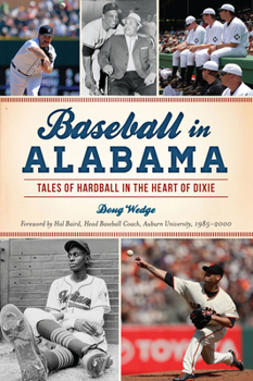 Paperback Baseball in Alabama: Tales of Hardball in the Heart of Dixie Book