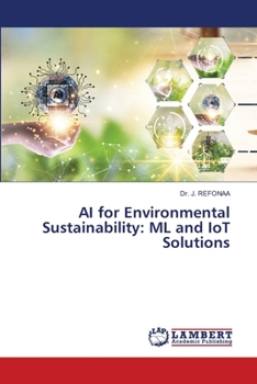 Paperback AI for Environmental Sustainability: ML and IoT Solutions Book