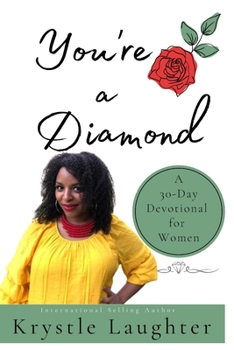 Paperback You're a Diamond: A 30 Day Devotional for Women Book
