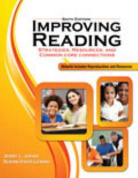 Paperback Improving Reading: Strategies, Resources and Common Core Connections Book