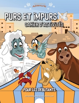 Paperback Purs et impurs Cahier d'activités pour les débutants [French] Book