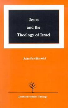 Paperback Jesus and the Theology of Israel Book