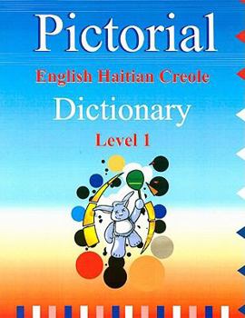 Paperback Pictorial English Haitian Creole Dictionary Level 1 Book