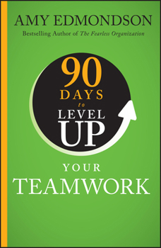 Hardcover 90 Days to Level Up Your Teamwork Book