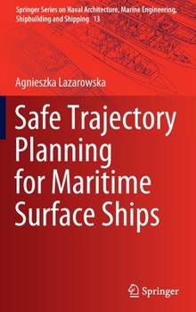 Hardcover Safe Trajectory Planning for Maritime Surface Ships Book