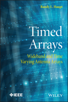 Hardcover Timed Arrays: Wideband and Time Varying Antenna Arrays Book