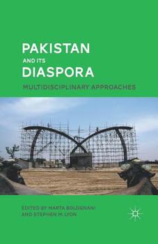Paperback Pakistan and Its Diaspora: Multidisciplinary Approaches Book