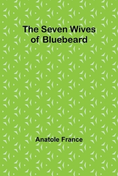 Paperback The Seven Wives of Bluebeard Book