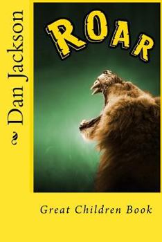 Paperback Roar - Great Children Books: Roar animals Book