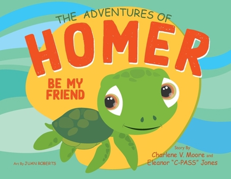 Paperback The Adventures of Homer: Be My Friend Book