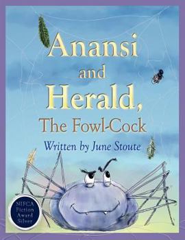 Paperback Anansi and Herald, The Fowl-Cock [Large Print] Book