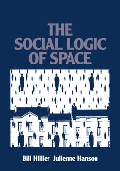 Paperback The Social Logic of Space Book